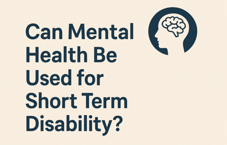 Can Mental Health Be Used for Short Term Disability?