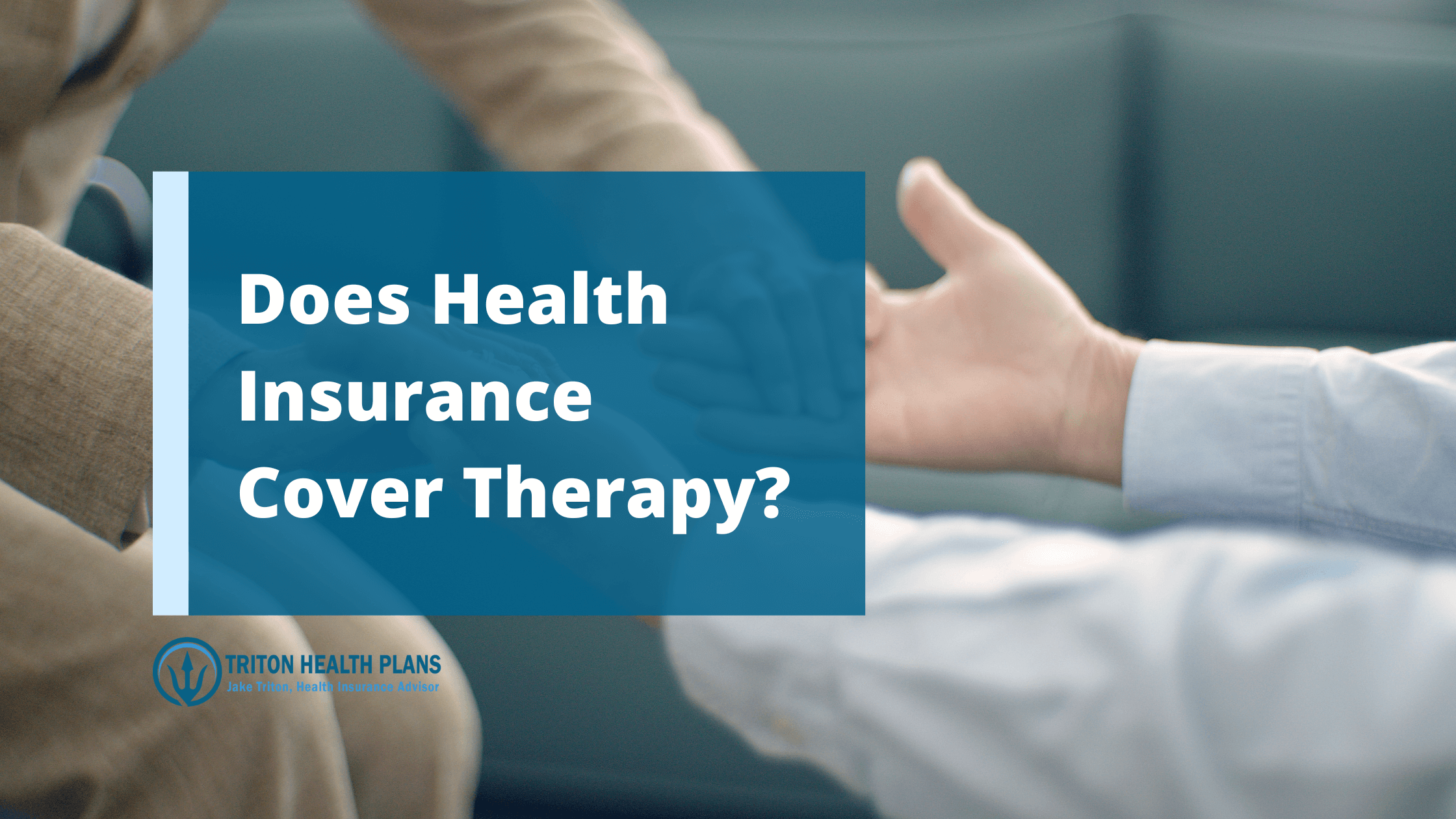 How Do You Know If Your Health Insurance Covers Therapy